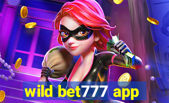 wild bet777 app